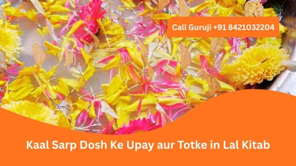 Kaal Sarp Dosh ke upay aur Totke in Lal Kitab